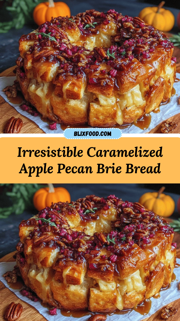 Caramelized Apple Pecan Baked Brie Pull-Apart Bread recipe