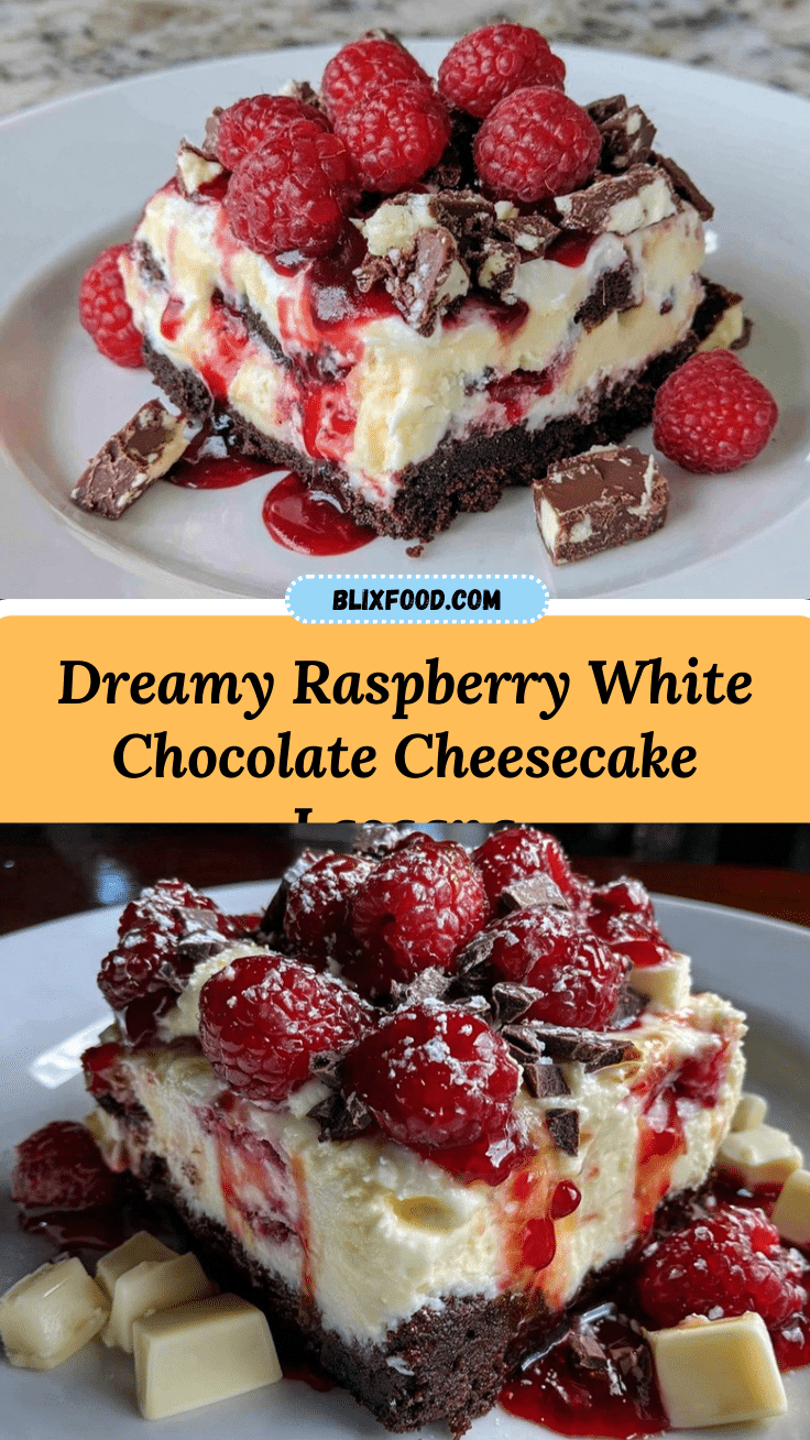 Raspberry White Chocolate Cheesecake Lasagna recipe