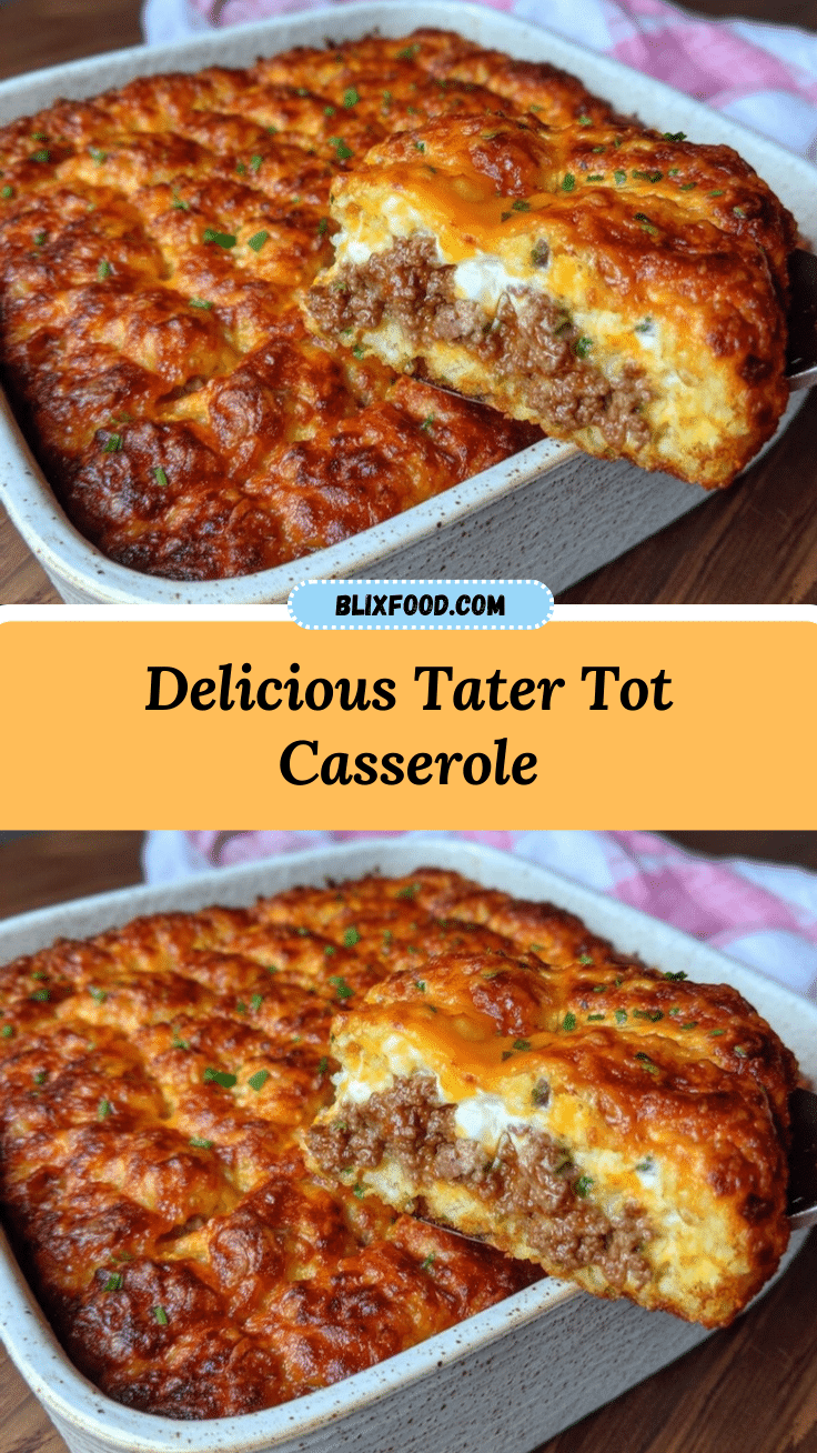 crispy tater tot casserole recipe