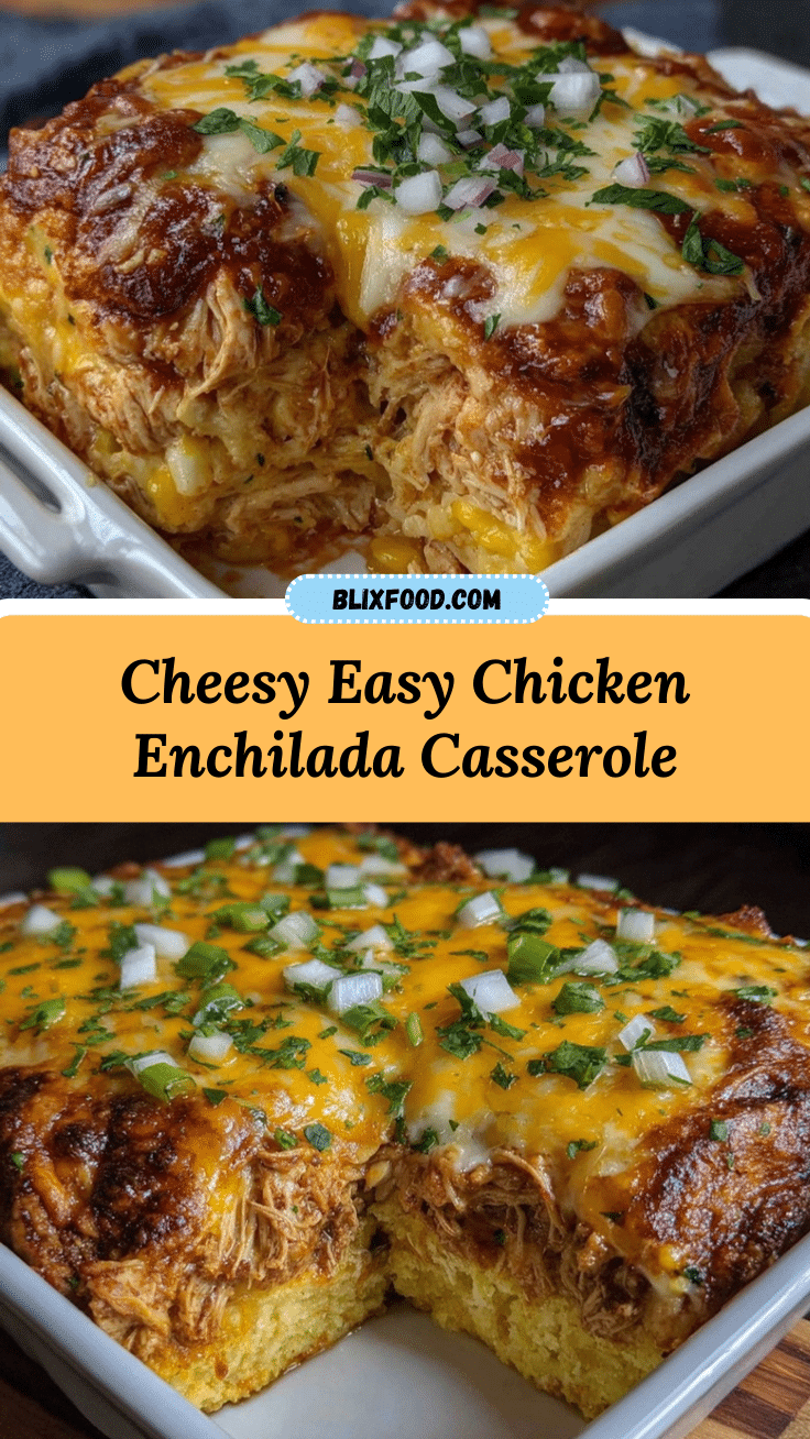 Easy Cheesy Chicken Enchilada Casserole recipe
