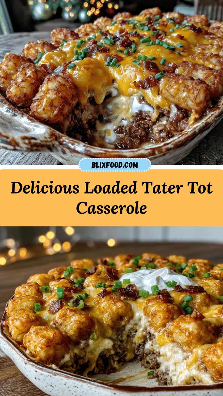 loaded tater tot casserole recipe