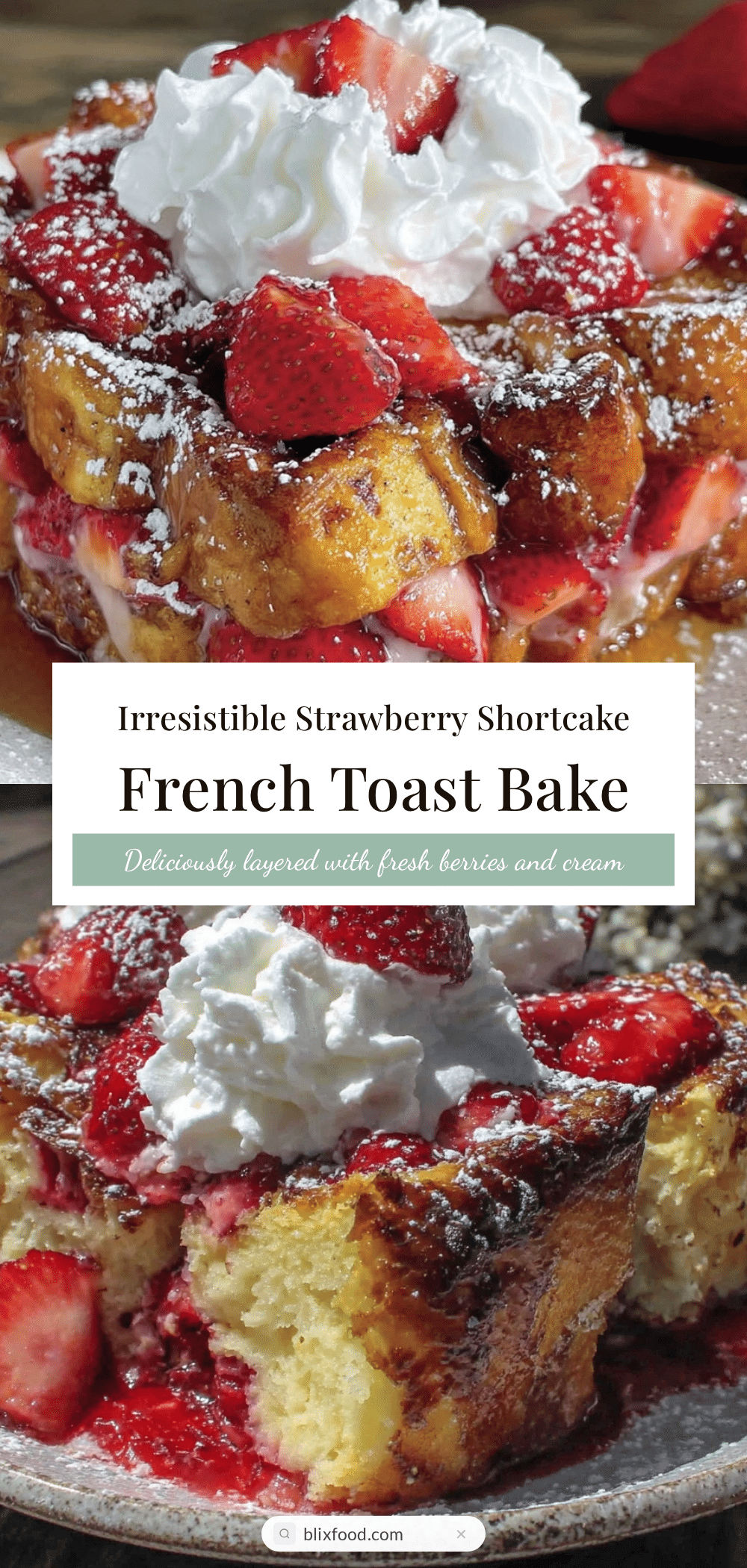 Strawberry Shortcake French Toast Bake recipe