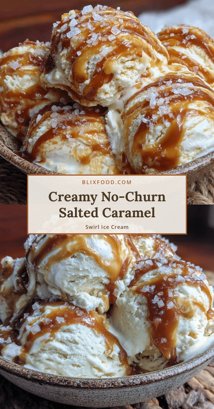 no-churn salted caramel swirl ice cream recipe